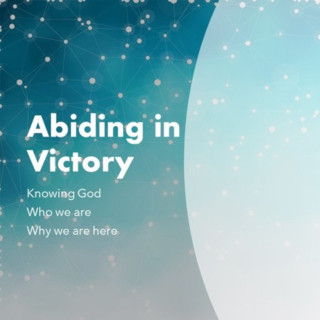 Abiding in Victory